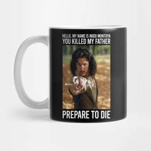 The Princess Bride Hello. My Name is Inigo Montoya Photo Mug